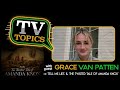 Grace Van Patten Teases 'Tell Me Lies' S3, Dives Into Her Portrayal of Amanda Knox, &amp; some TV Topics