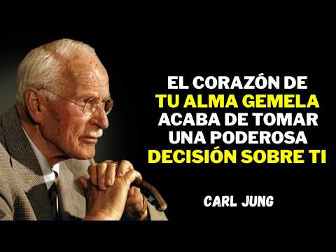 EL CORAZÓN DE TU ALMA GEMELA ACABA DE TOMAR UNA PODEROSA DECISIÓN SOBRE TI | CARL JUNG