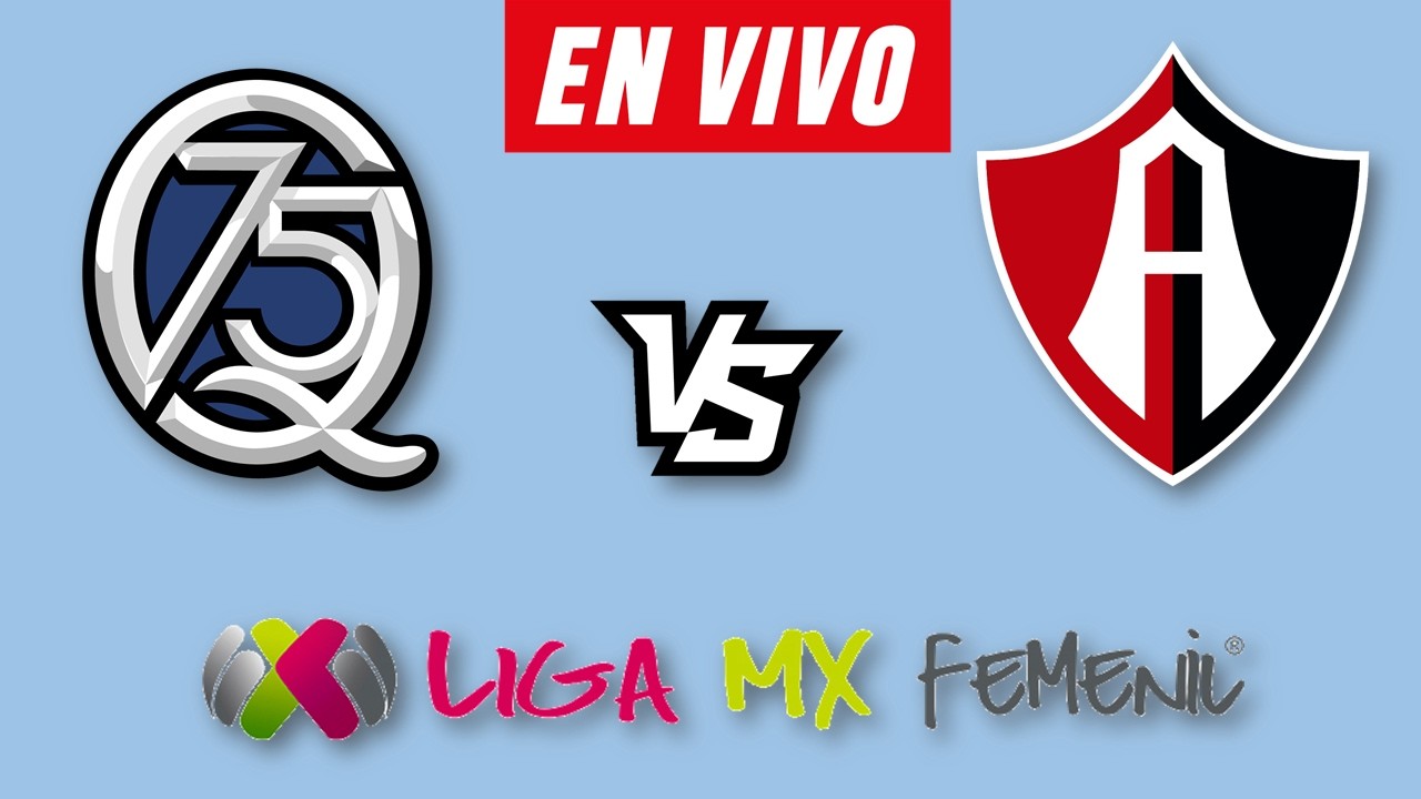 QUERETARO VS ATLAS FEMENIL EN VIVO 🔴 CLAUSURA 2026 JORNADA 11 LIGA MX ...