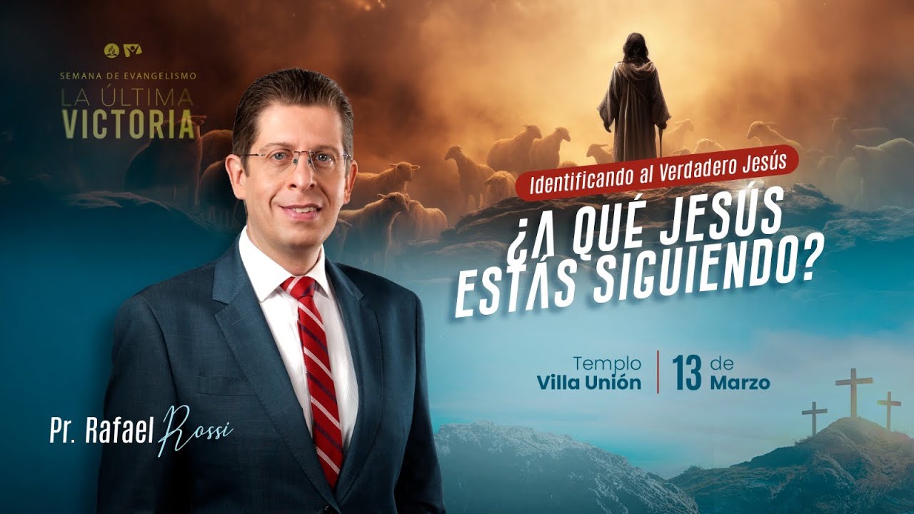 Identificando al verdadero Jesús ¿A qué Jesús estás siguiendo? - Pr. Rafael Rossi