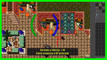 ZERANDO O TIBIA EP. #18 🎒 COMO ORGANIZAR SUA BACKPACK (ATUALIZADO)
