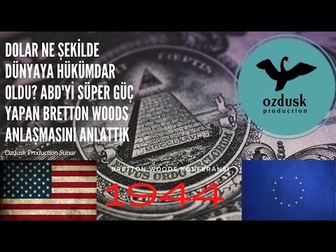 Video: Bretton Woods anlaşmasının düşmesinden sonra ne oldu?