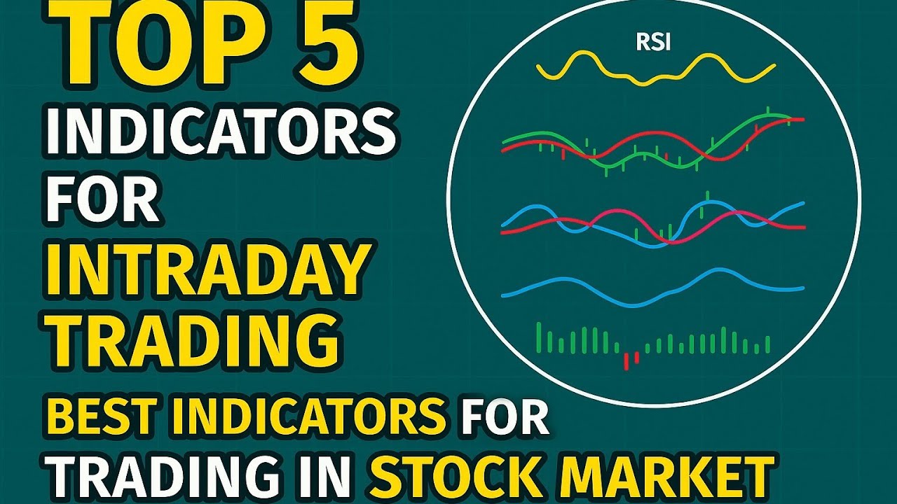 Top 5 Indicators for Intraday Trading | Best Indicators for Trading in ...