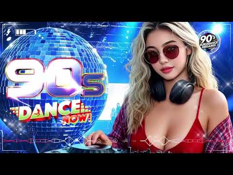 90s Eurodance The Ultimate Megamix New 2025