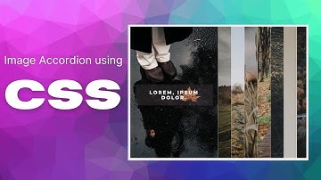 How to use image accordion using CSS (Speed Coding)