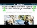 El coche eléctrico &quot;NO&quot; es una falacia, sres de El Confidencial. No defiendan lo indefendible.