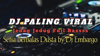 DJ PALING VIRAL TIK TOK TERBARU FULL BASS ! DJ EMBARGO