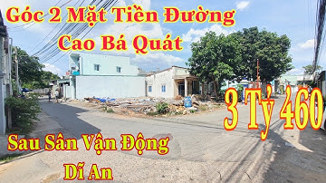 Bán Lô Góc 2 Mặt Tiền Đường Cao Bá Quát P Dĩ An Tp Dĩ An , Ngay Sau Sân Vận Động Dĩ An | CHUNG LAND