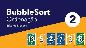 BubbleSort, demonstração do método da bolha em JavaScript | Ordenação de Dados