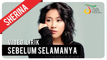 Sebelum Selamanya - Video Lirik | Sherina