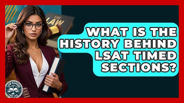 What Is The History Behind LSAT Timed Sections? - Law School Prep Hub