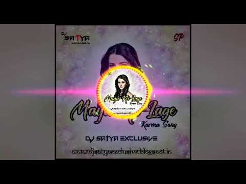 MAYA NAI LAGE_UT RMX_DJ SATYA EXCLUSIVE
