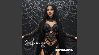 Stuck on You - Zinalara