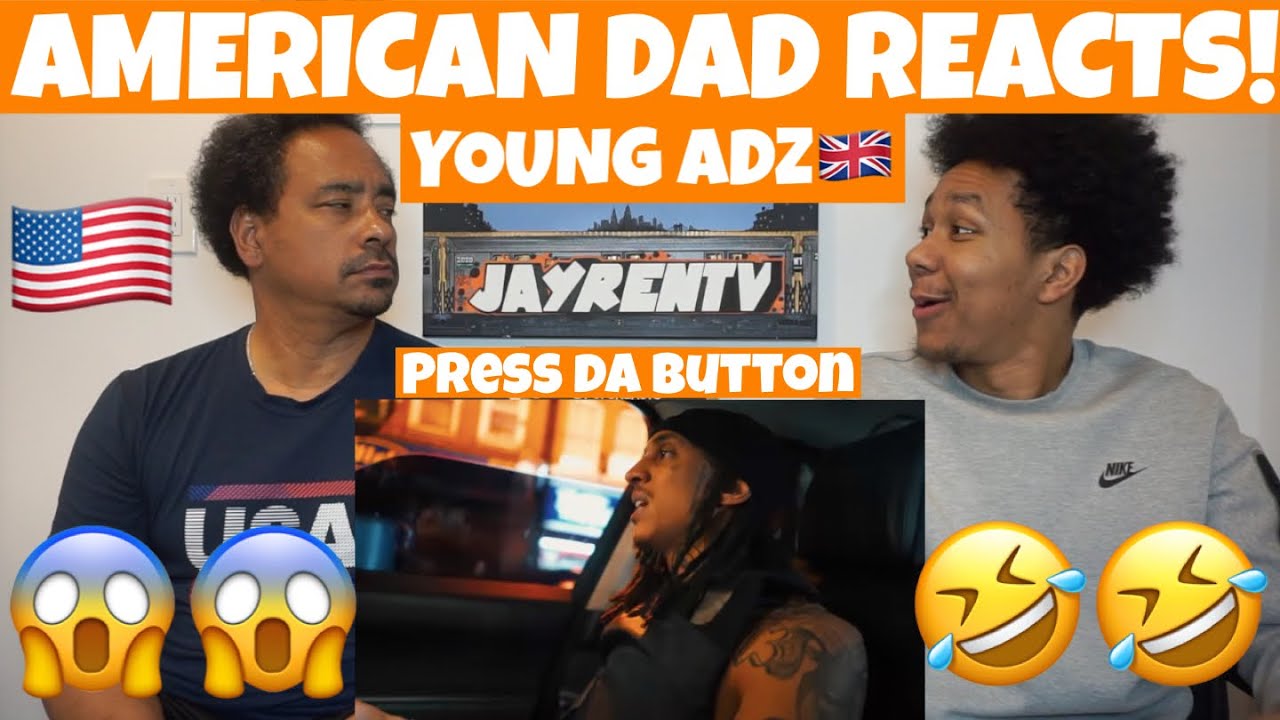 Young Adz - Press Da Button *AMERICAN DAD REACTS 🇺🇸 * - YouTube