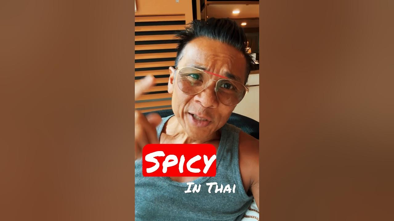 essential-thai-words-how-to-say-spicy-in-thai-for-beginners-easy