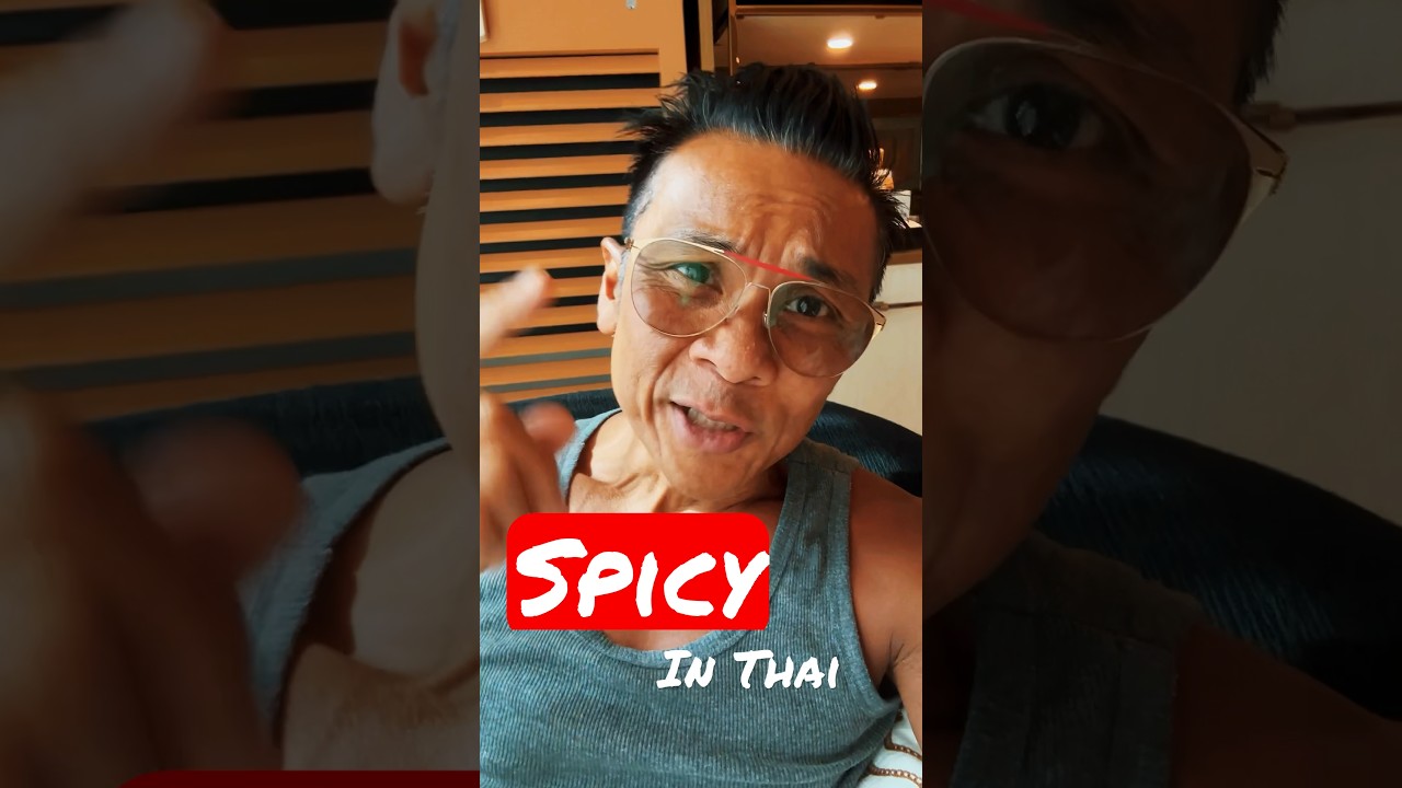 Essential Thai Words How To Say SPICY In Thai For Beginners EASY Essential Thai Words How To Say SPICY In Thai For Beginners EASY