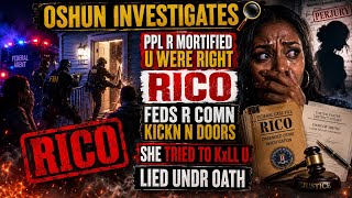 PPL R MORTIFIED U WERE RIGHT | RICO | FEDS R COMN KICKN N DOORS | SHE TRIED TO KxLL U LIED UNDR OATH