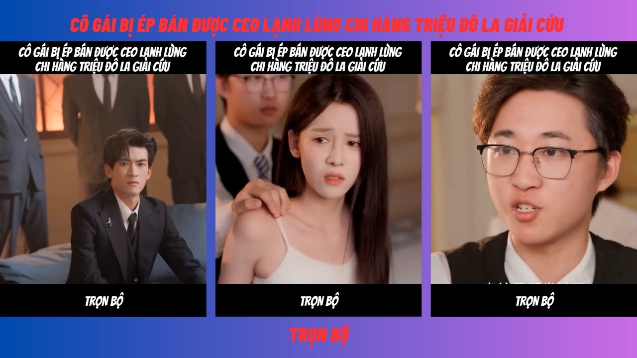 😳 THIẾU NỮ RƠI VÀO TÌNH THẾ ÉP BUỘC – TỔNG TÀI BẤT NGỜ XUẤT HIỆN GIẢI CỨU  👑 | REVIEW PHIM NGÔN TÌNH