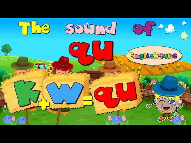 The Sound of 'qu' - English4abc - Phonics song class=