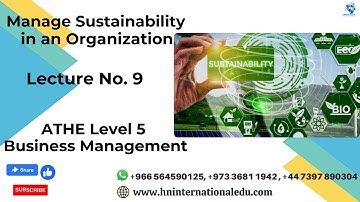Manage Sustainability in an Organization Lecture No. 09 ATHE Level 5 Business Management