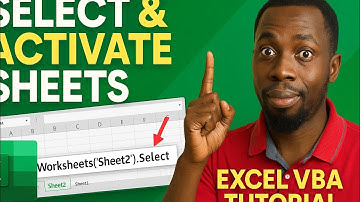 How to Select & Activate Sheets in Excel VBA | Easy Step-by-Step Tutorial for Beginners