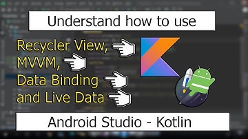 Android Studio (Kotlin) MVVM, Recycler View, Data Binding, Live Data
