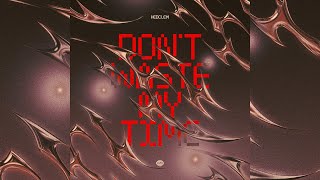 Hedclem - Don't Waste My Time (Extended Mix)