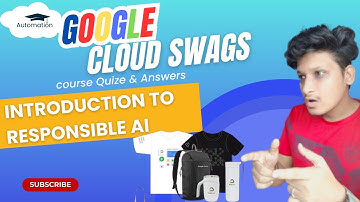 Introduction to Responsible AI || Google Cloud Swags Arcade Quiz
