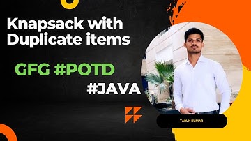 Knapsack with Duplicate Items   #practice  #potd  GFG