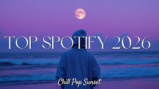 Top 100 songs 2026 playlist - Spotify 2026 🎤 Bruno Mars,, Dua Lipa, Adele, Lady Gaga, The Weeknd