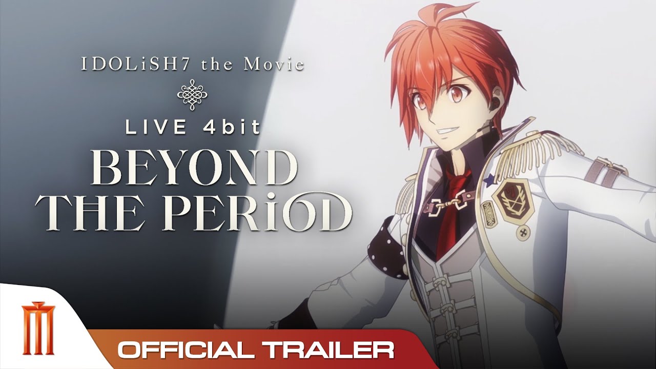 Idolish7 LIVE 4bit BEYOND THE PERiOD - Official Trailer - YouTube