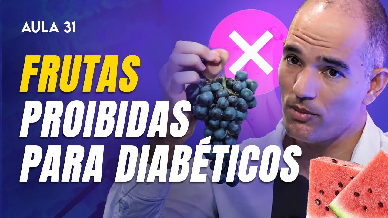 5 FRUTAS QUE DISPARAM SUA GLICOSE (+ 3 QUE AJUDAM A REVERTER O DIABETES) - Dr. Turí Souza | Aula 31