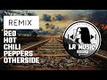 Red Hot Chili Peppers - Otherside (A Liga, Kellow &amp; Gobbi Remix)