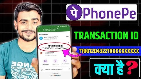 Phonepe Mein Transaction Id Kya Hai | What is Transaction ID in Phonepe |