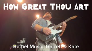 How Great Thou Art - Bethel Music // Garrett & Kate - Live at Hope Community Church 3/1/2026
