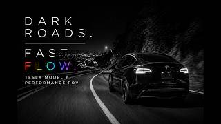 Dark Roads. Fast Flow. | Tesla Model Y Performance POV