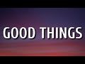 Dan + Shay - Good Things (Lyrics)