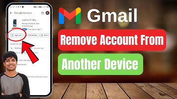 How to Remove Your Gmail Account from Another Device !