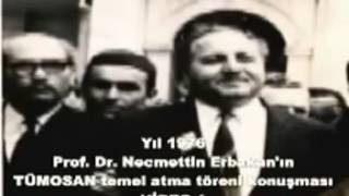 Prof.Dr. Necmettin ERBAKAN'ın TÜMOSAN Temel Atma Töreni Konuşması (4 Temmuz 1976)