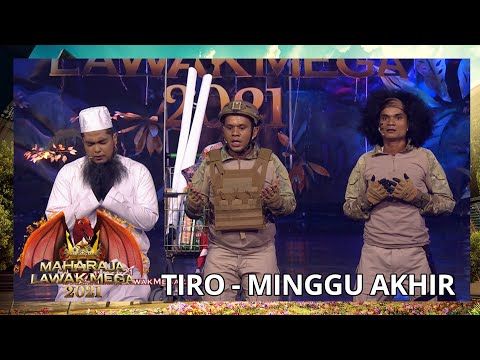 TIRO - MINGGU 10 | MAHARAJA LAWAK MEGA 2021