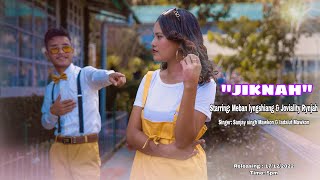 Jiknah (itynnad) //Meban lyngshiang & Joviality Rynjah //official music video