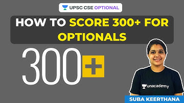How to Score 300+ in Optional Subject | UPSC CSE/IAS Optional | Suba Keerthana