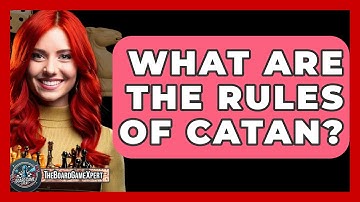 What Are the Rules of Catan? - The Board Game Xpert