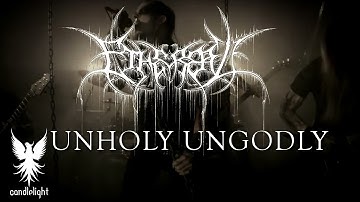 Ethereal - "Unholy Ungodly" (Official Video)