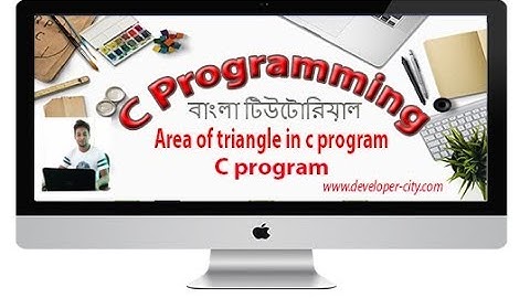 Area of triangle in c program | Find the Area of triangle in c programming Bangla Tutorials