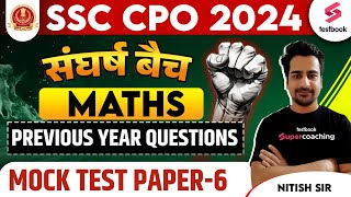 SSC CPO 2024 Maths PYQs | SSC CPO Previous Year Questions | Day- 6 | By Nitish Sir