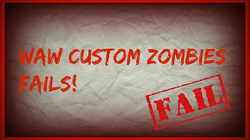 WaW Custom Zombies Fails #1 