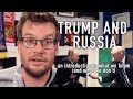 Trump and Russia: An Introduction to What We Know (and What We Don't)