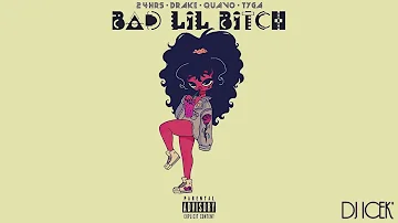 Tyga ft. Drake, Quavo & 24Hrs - Bad Lil Bitch (Audio)