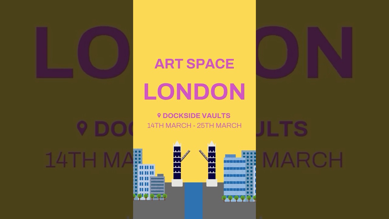 FREE Tickets to Art Space LONDON! | London Art Event | London International Art Showcase